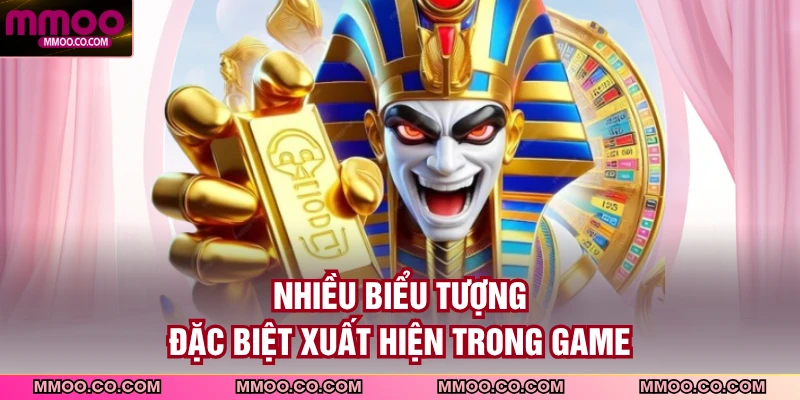 Nhiều biểu tượng đặc biệt xuất hiện trong game